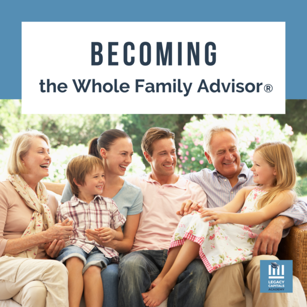 Becoming the Whole Family Advisor® course